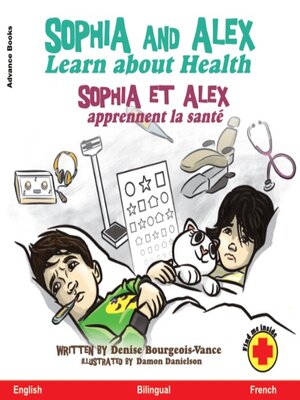 cover image of Sophia and Alex Learn About Health / Sophia et Alex apprennent la santé